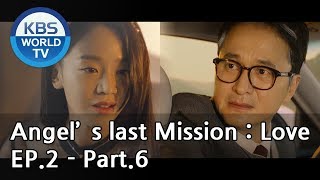 Angels Last Mission Love  단 하나의 사랑 EP2  Part6 ENG [upl. by Hashum161]