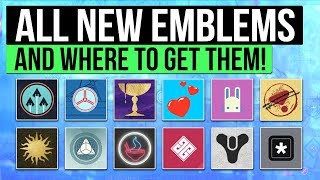 Destiny 2 New Light  All Emblems amp How to Get Them Activity Rewards Exclusive Challenges amp More [upl. by Tooley]