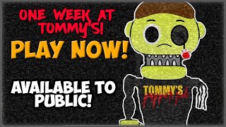 PLAY NOW FOR FREE 1 Week At Tommys Fan Game FNAF Style Game [upl. by Eicyaj]