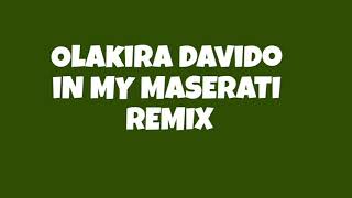 Olakira  Maserati Remix Ft Davido Lyrics Video [upl. by Helsie]