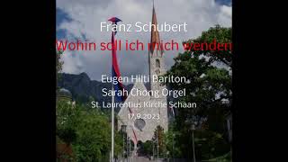 Wohin soll ich mich wenden Orgel Schubert Hilti [upl. by Sillek]