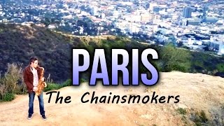 The Chainsmokers  PARIS  Saxophone Cover  DJI Mavic Pro Drone 🎷🚁 [upl. by Errot]