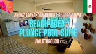 Beach Area Plunge Pool Suite Walkthrough At Andaz Mayakoba Resort Riviera Maya [upl. by Kendre]