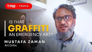 Graffiti  An Emergency Art  Mustafa Zaman [upl. by Arley]