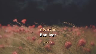 Bon Iver  8 Circle Legendado  Tradução PT  BR [upl. by Ahsaeit]