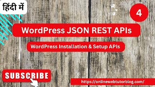 WordPress JSON REST APIs Tutorials Hindi  WordPress Installation amp Setup JSON APIs [upl. by Sidoon]