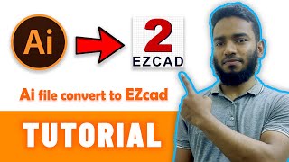 How to convert AI file convert to Ezcad2 EZCAD2 Software Basic Tutorial [upl. by Maddalena703]