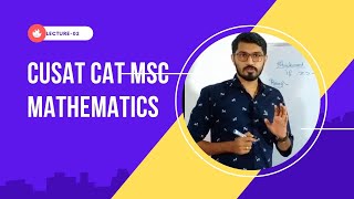 CUSAT CAT Exam 2022MSc MathematicsPrevious year Question paper discussionLecture 02 [upl. by Akerahs]