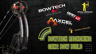 2024 Bowtech Reckoning Gen 2 Build [upl. by Anitnauq802]