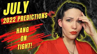 CRAZY July 2022 Predictions PSYCHIC READING [upl. by Maire]