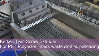 Twin Screw Extruder for PET Polyester Waste Clothes Recycling Pelletizing [upl. by Aderb517]