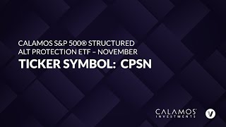 ETF of the Week Calamos SampP 500® Structured Alt Protection ETF – November CPSN [upl. by Stoeber]