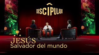 Jesús Salvador del mundo Discipulado [upl. by Annuahs]