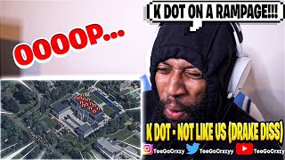 THIS MAN CANT BE GETTING SLEEP Kendrick Lamar  Not Like Us REACTION [upl. by Lavud]