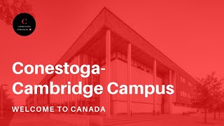 Conestoga  Cambridge Campus [upl. by Australia]