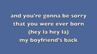 My boyfriends back lyrics [upl. by Debo782]