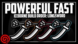 Powerful Fast LONGSWORD Build Order Beginner build to End Game  MHW Iceborne [upl. by Gonta450]