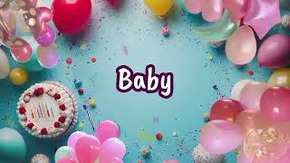 Happy Birthday to you Baby 🎉 Custom Name Song [upl. by Ahtabat422]