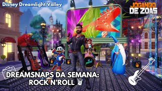 Dreamlight Valley  DREAMSNAPS DA SEMANA COM BASTIDORES  ROCK AND ROLL [upl. by Garson]