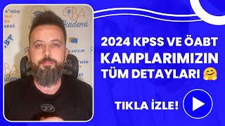 2024 KPSS ve ÖABT Kamplarımızın Tüm Detayları [upl. by Hach]