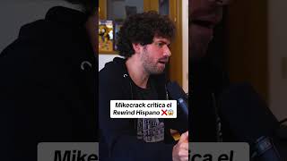 Mikecrack critica el Rewind Hispano ❌😱 [upl. by Salvidor680]