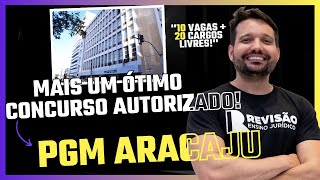 AUTORIZADO o CONCURSO da PGM Aracaju [upl. by Hecht]