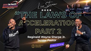 8 am quotThe Laws of Accelerationquot Part 2 Pastor Reginald W Sharpe Jr January 21 2024 [upl. by Notnek614]