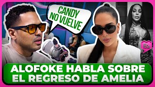 ALOFOKE CUENTA LA VERDAD SOBRE EL REGRESO DE AMELIA Y DESMIENTE VUELVA CANDY [upl. by Tullus782]