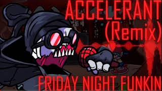 Accelerant REMIXCOVER Friday Night Funkin 1 hour 1 час [upl. by Lezah]