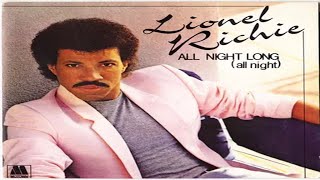 Lionel Richie All Night Long all night [upl. by Harihat]