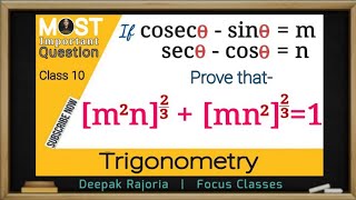 If Cosec theta  Sin theta  m Sec theta  Cos theta  n prove that m2 n23 mn223  1 [upl. by Duvall889]