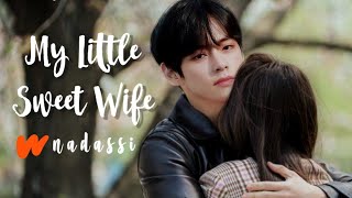 MY LITTLE SWEET WIFE  A Story By nadassi TRAILER [upl. by Airemat]