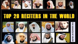 Top 20 Reciters In The World [upl. by Atnima452]