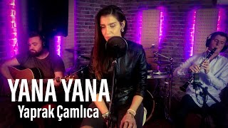 Yaprak Çamlıca Yana Yana Akustik [upl. by Ennairam]