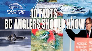 FACTS THAT ALL BC ANGLERS SHOULD KNOW  Pacific Angler Vancouver Fishing Report [upl. by Arehs]