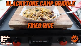 BLACKSTONE CAMP GRIDDLE FRIED RICE [upl. by Johnathon]