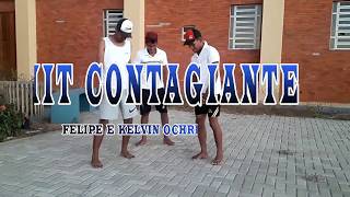 HIT CONTAGIANTE Felipe Original Feat Kevin O Chris  Oz Atrevidos Coreografia [upl. by Hawkins]