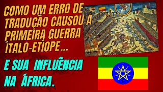 Porque a Etiópia não foi colonizada  Primeira Guerra ÍtaloEtíope 05 [upl. by Ronile]