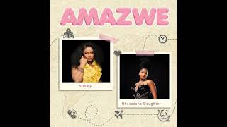 Simmy Amazwe ft Nkosazana Daughter [upl. by Hogg354]