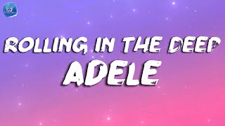 Rolling in the Deep  Adele  Lyrics [upl. by Shelbi574]