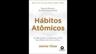 Hábitos Atômicos  Audiobook  Capítulo 18 [upl. by Ibib]