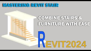 Revit Stair Stair Combined with Furniture  Modelling Technique made Easy in Revit [upl. by Niwre134]