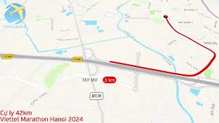 Lộ trình 4 cự ly của Viettel Marathon Hanoi 2024 01122024 [upl. by Gervais622]