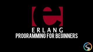 Erlang Programming for Beginners  Section Summary [upl. by Wes609]