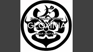 Gloxinia KumiP Remix [upl. by Wartow]