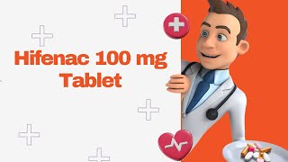 Hifenac 100 mg Tablet [upl. by Werby]