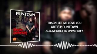 Let Me Love You Official Audio  Runtown  Ghetto University [upl. by Geilich]