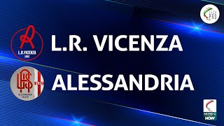 LR Vicenza  Alessandria 10  Gli Highlights [upl. by Lorrad]