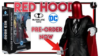 McFarlane Toys DC Multiverse RED HOOD 20 Collector Edition Action FigurePreorder [upl. by Dloreg]