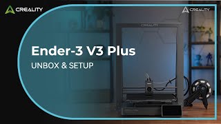 Ender 3 V3 Plus UNBOXampSETUP [upl. by Portland750]